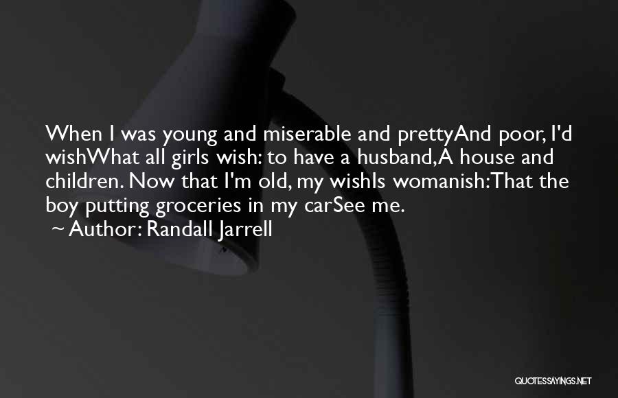 Randall Jarrell Quotes 993037