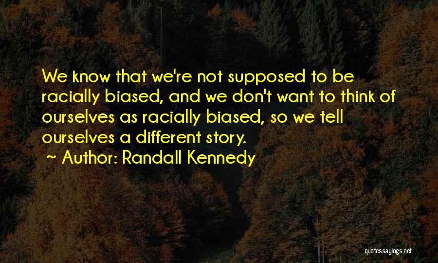 Randall Kennedy Quotes 141381