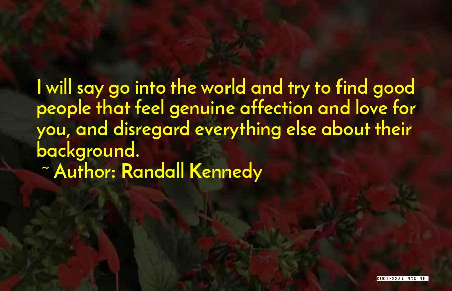 Randall Kennedy Quotes 358253