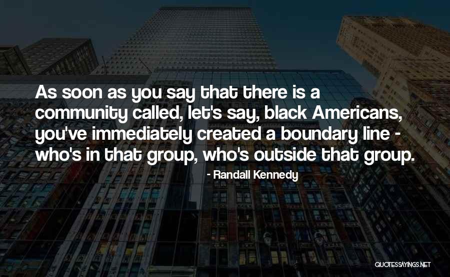 Randall Kennedy Quotes 917494