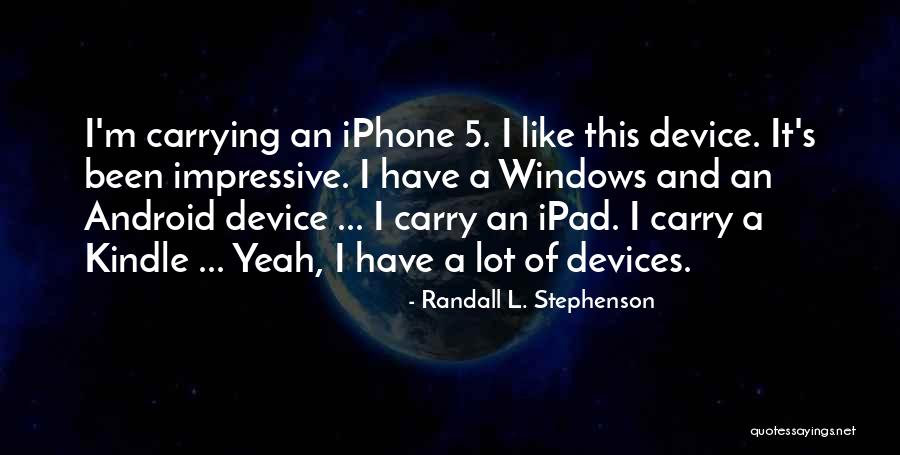 Randall L. Stephenson Quotes 1270397 Randall L. Stephenson Quotes 1270397