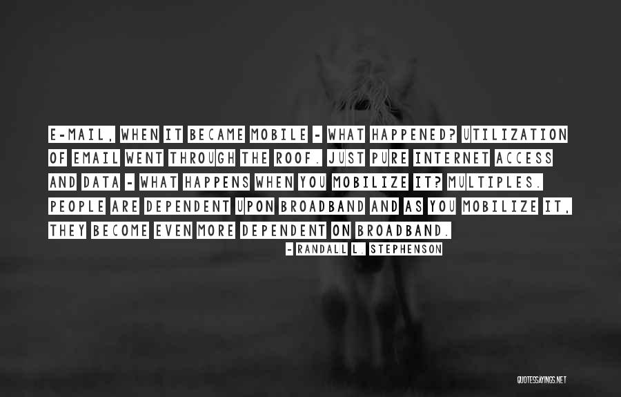 Randall L. Stephenson Quotes 391441 Randall L. Stephenson Quotes 391441