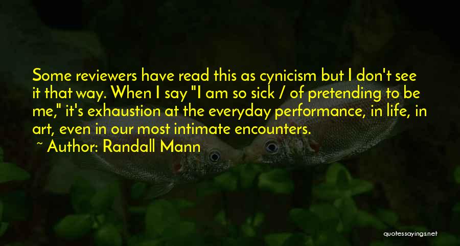 Randall Mann Quotes 2147257