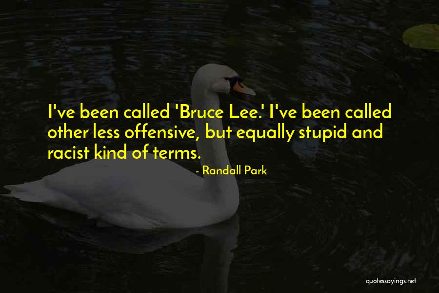 Randall Park Quotes 1147906 Randall Park Quotes 1147906