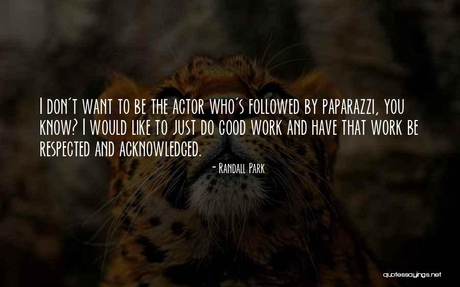 Randall Park Quotes 1657561 Randall Park Quotes 1657561