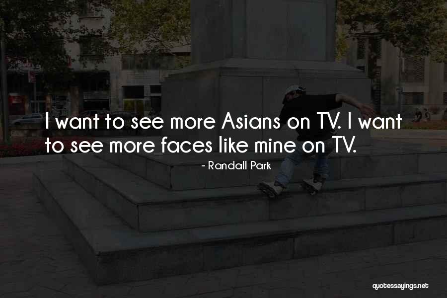 Randall Park Quotes 75329 Randall Park Quotes 75329