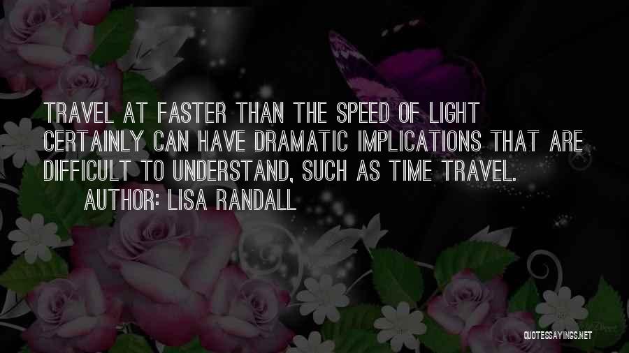 Randall Quotes By Lisa Randall