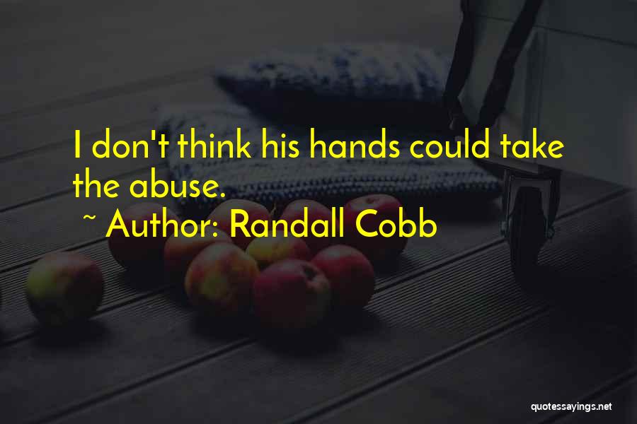 Randall Quotes By Randall Cobb