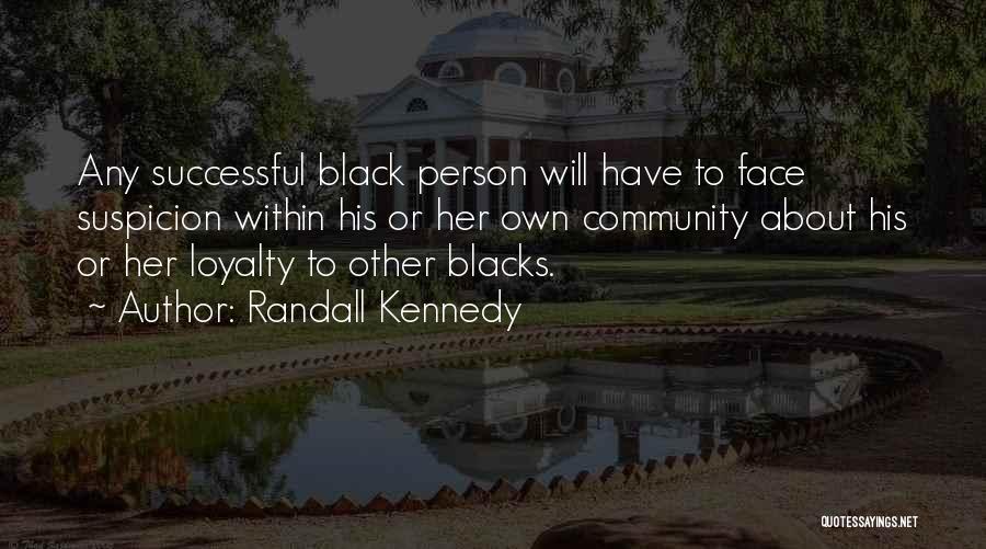 Randall Quotes By Randall Kennedy