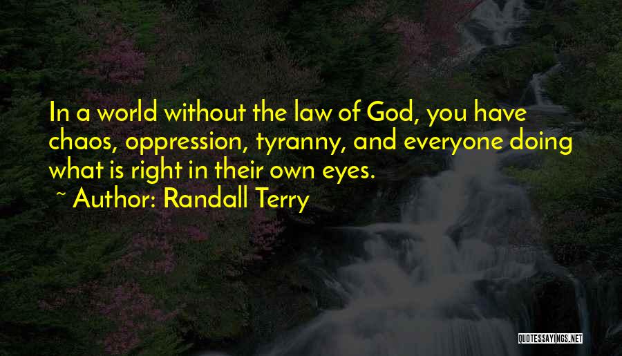 Randall Quotes By Randall Terry