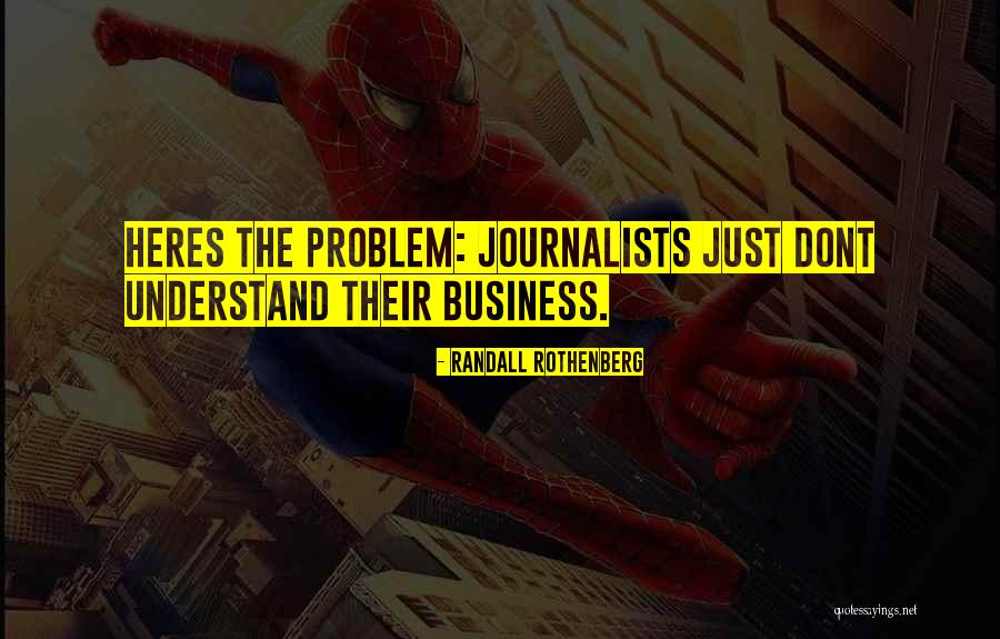 Randall Rothenberg Quotes 642642