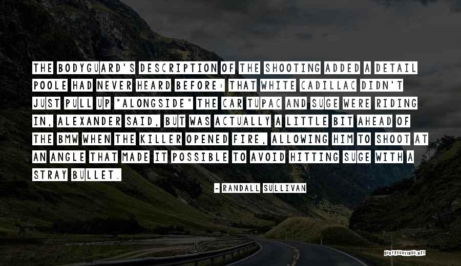 Randall Sullivan Quotes 651143 Randall Sullivan Quotes 651143