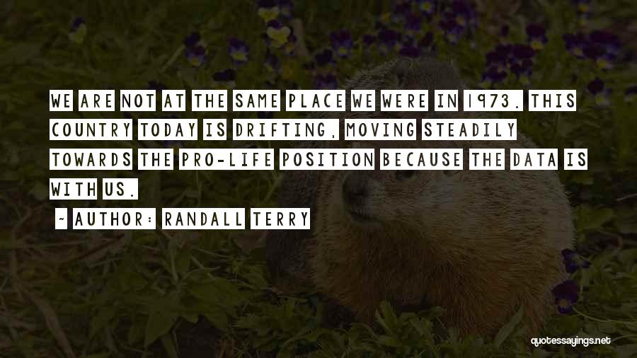 Randall Terry Quotes 1048912