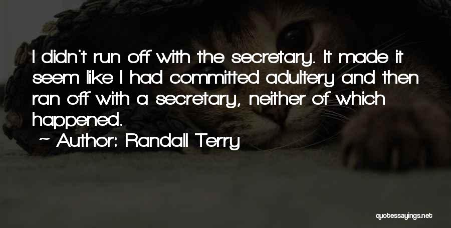 Randall Terry Quotes 1718182