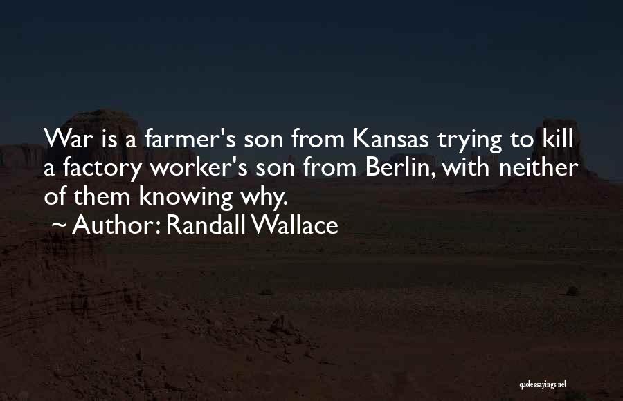 Randall Wallace Quotes 350495