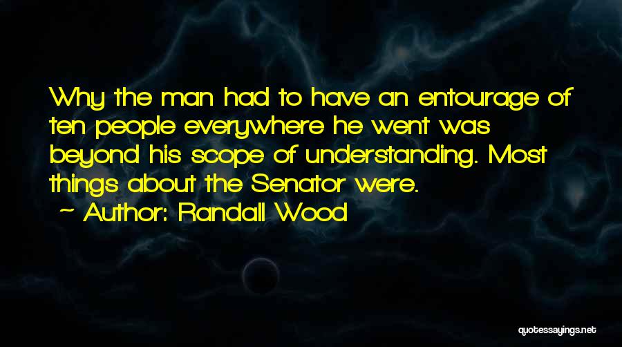 Randall Wood Quotes 1754816