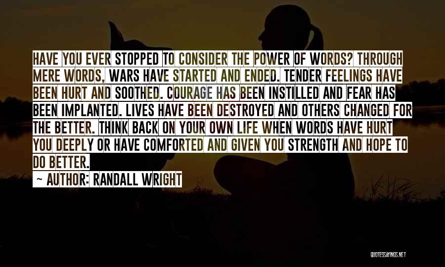 Randall Wright Quotes 2040887