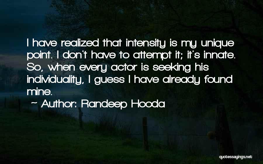 Randeep Hooda Quotes 1435089