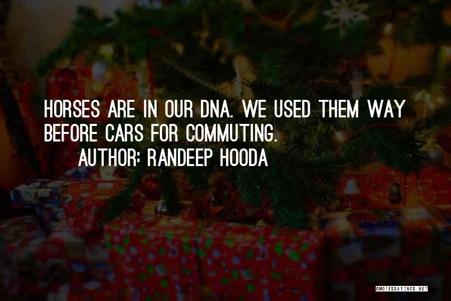 Randeep Hooda Quotes 1523525