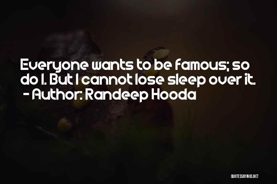 Randeep Hooda Quotes 1998205