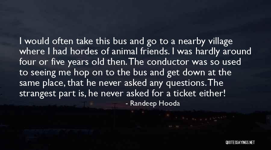 Randeep Hooda Quotes 2070327 Randeep Hooda Quotes 2070327