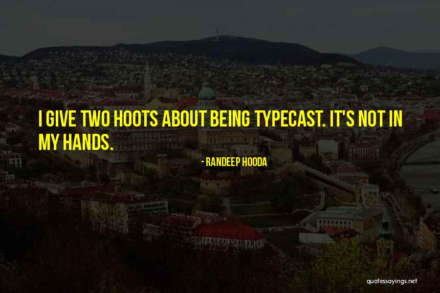 Randeep Hooda Quotes 784576 Randeep Hooda Quotes 784576