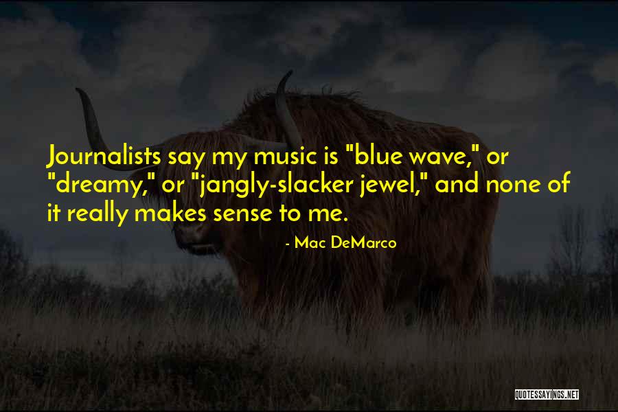 Randevaux Quotes By Mac DeMarco Randevaux Quotes By Mac DeMarco