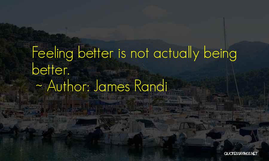Randi Quotes By James Randi