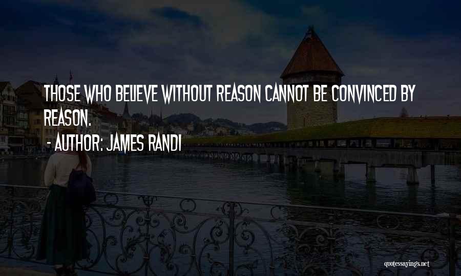 Randi Quotes By James Randi