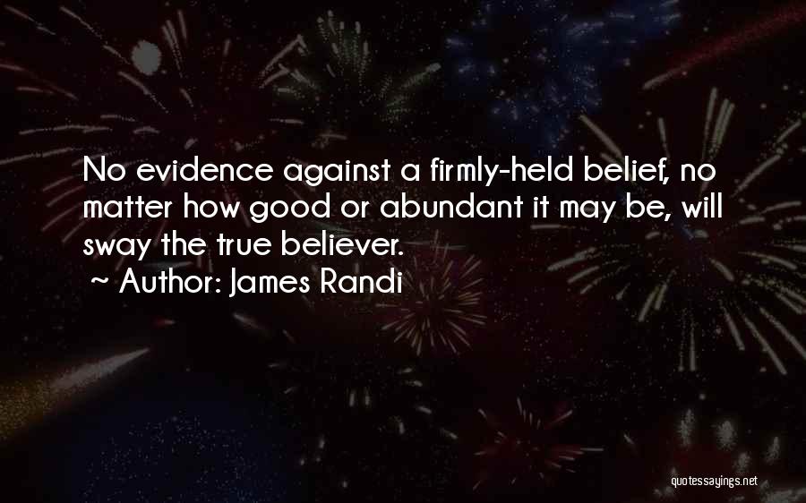 Randi Quotes By James Randi