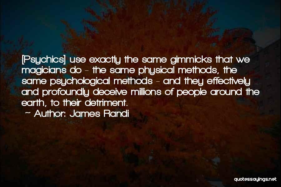 Randi Quotes By James Randi