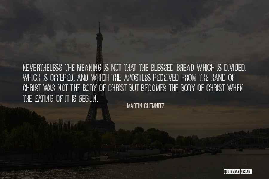 Randive Nj Quotes By Martin Chemnitz Randive Nj Quotes By Martin Chemnitz