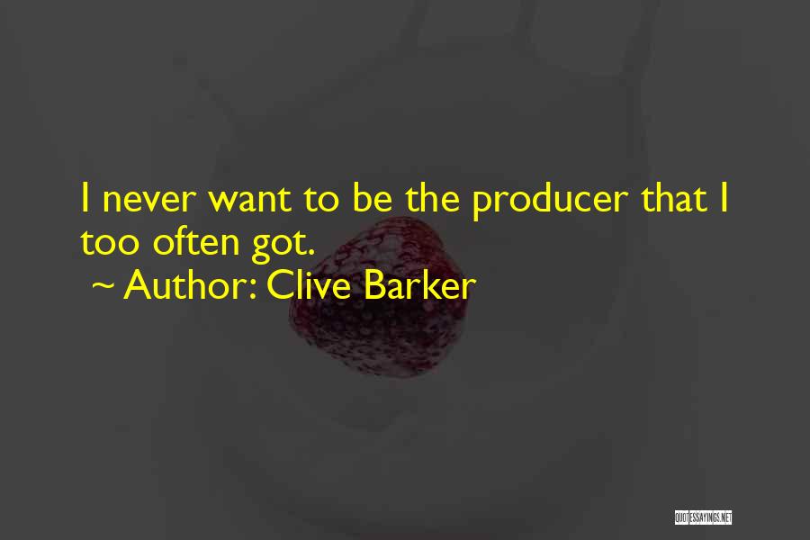 Randjes Quotes By Clive Barker