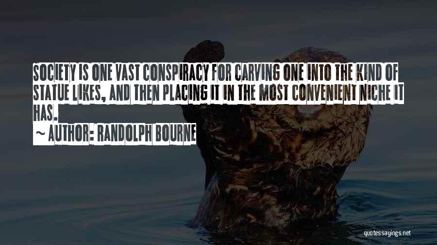 Randolph Bourne Quotes 1373971