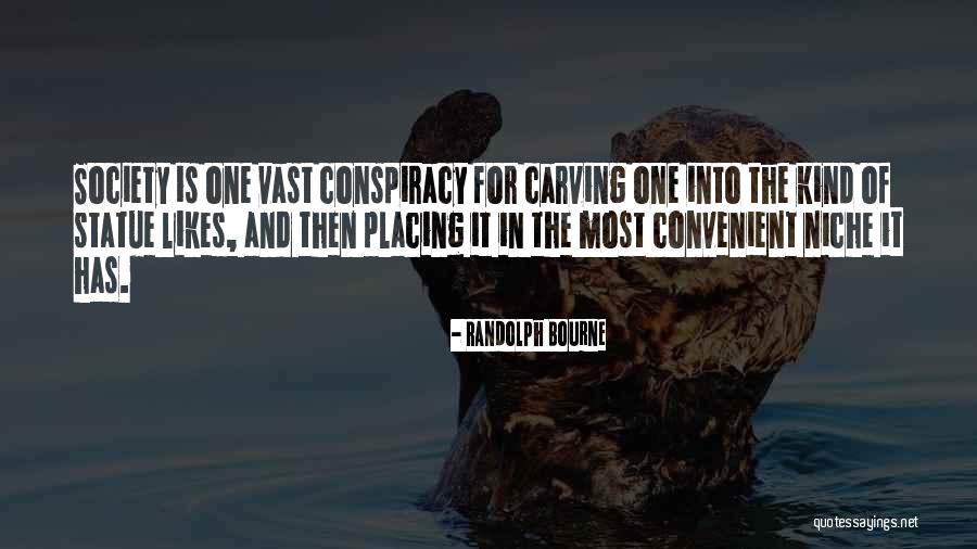 Randolph Bourne Quotes 1373971