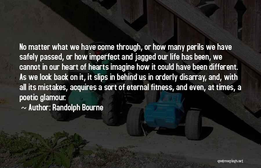 Randolph Bourne Quotes 1615377