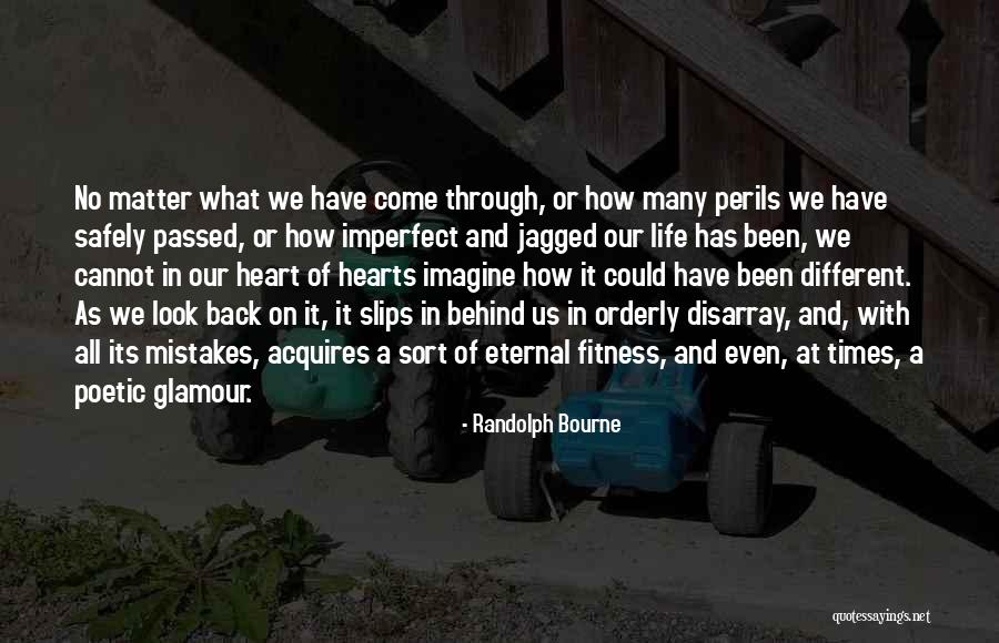 Randolph Bourne Quotes 1615377