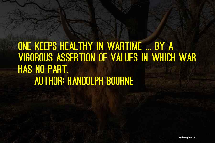 Randolph Bourne Quotes 1775656