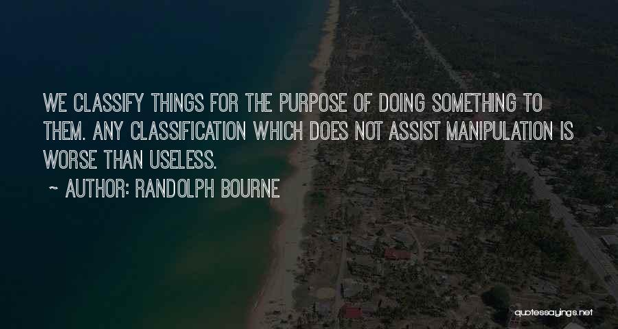 Randolph Bourne Quotes 1811315 Randolph Bourne Quotes 1811315