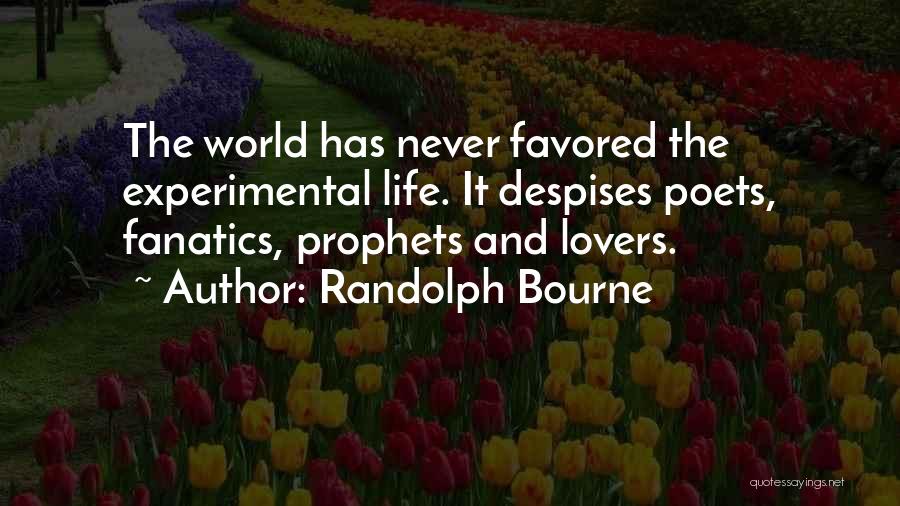 Randolph Bourne Quotes 548501