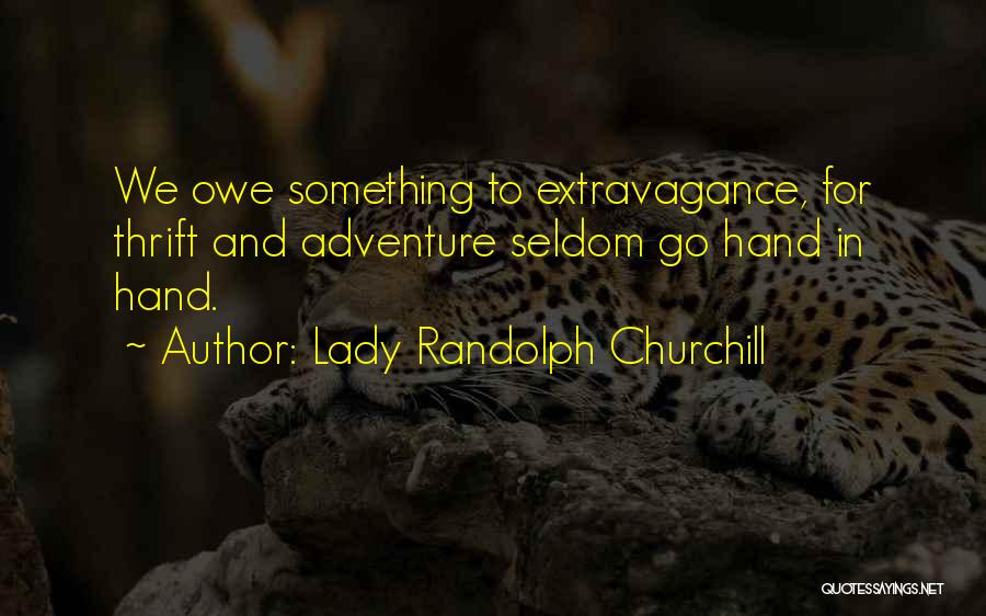 Randolph Churchill Quotes By Lady Randolph Churchill