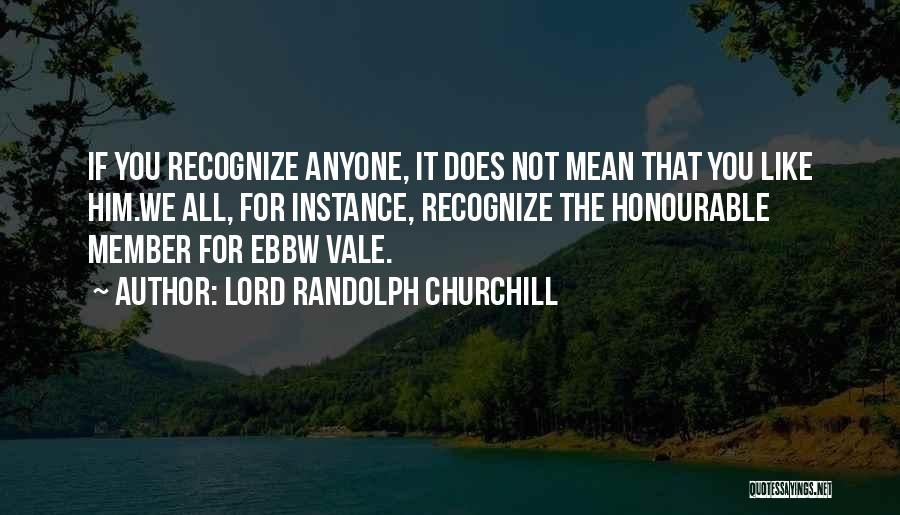 Randolph Churchill Quotes By Lord Randolph Churchill