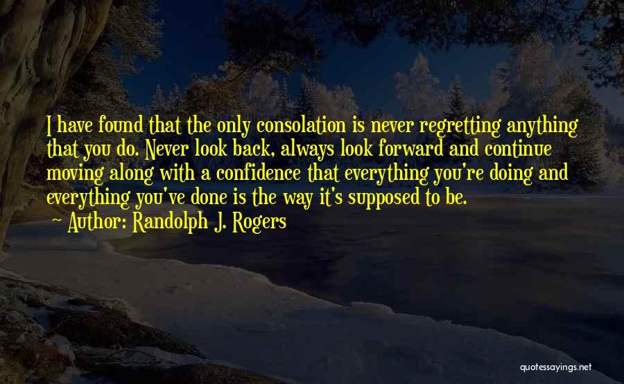Randolph J. Rogers Quotes 738972