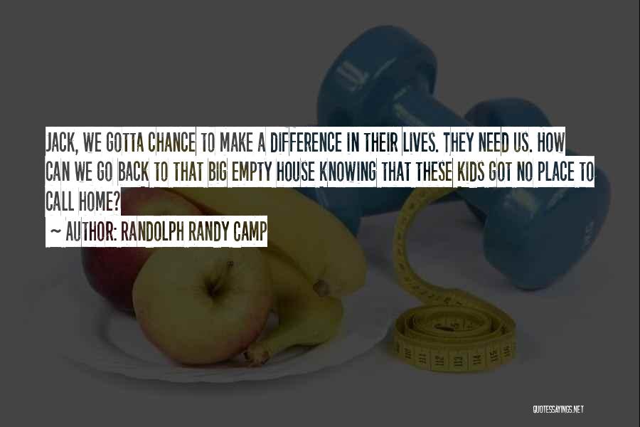 Randolph Randy Camp Quotes 1504313