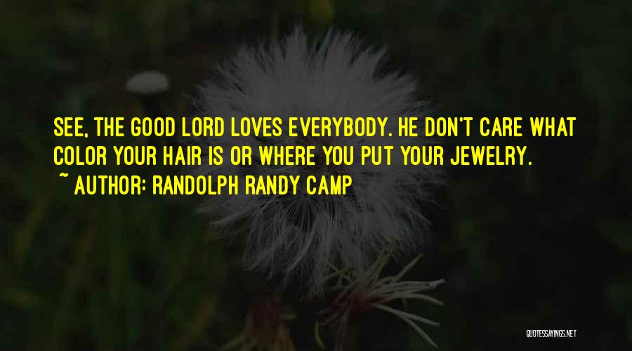 Randolph Randy Camp Quotes 1896328