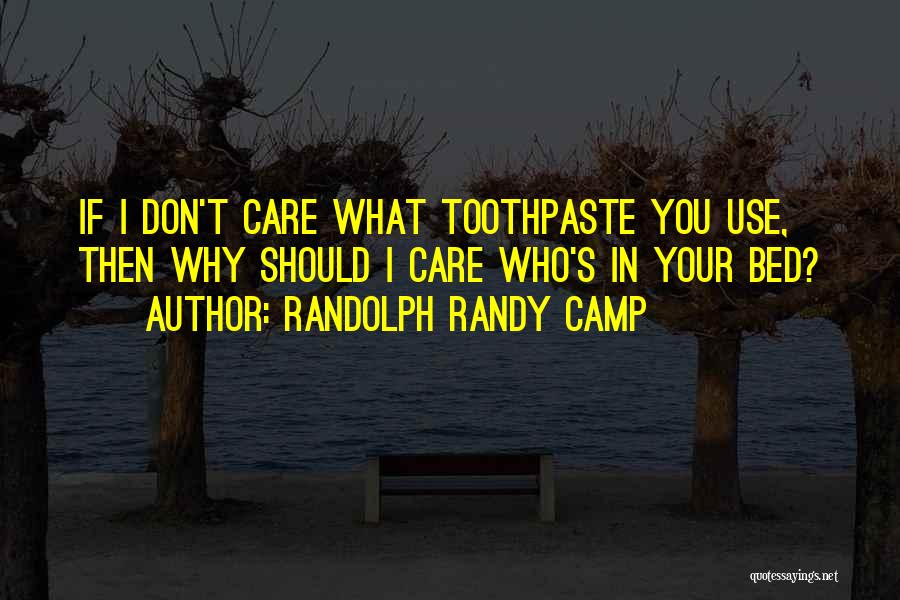 Randolph Randy Camp Quotes 715110