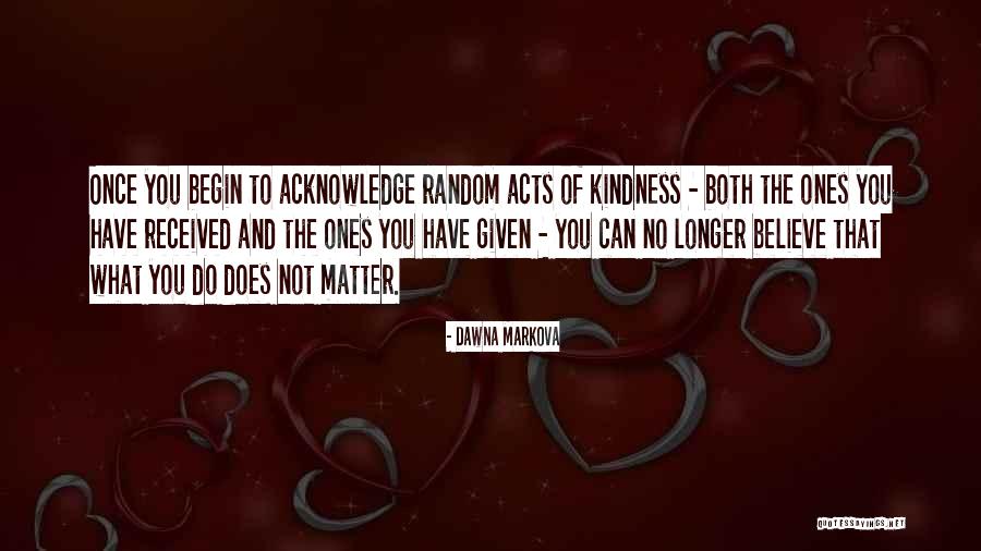 Random Acts Quotes By Dawna Markova Random Acts Quotes By Dawna Markova