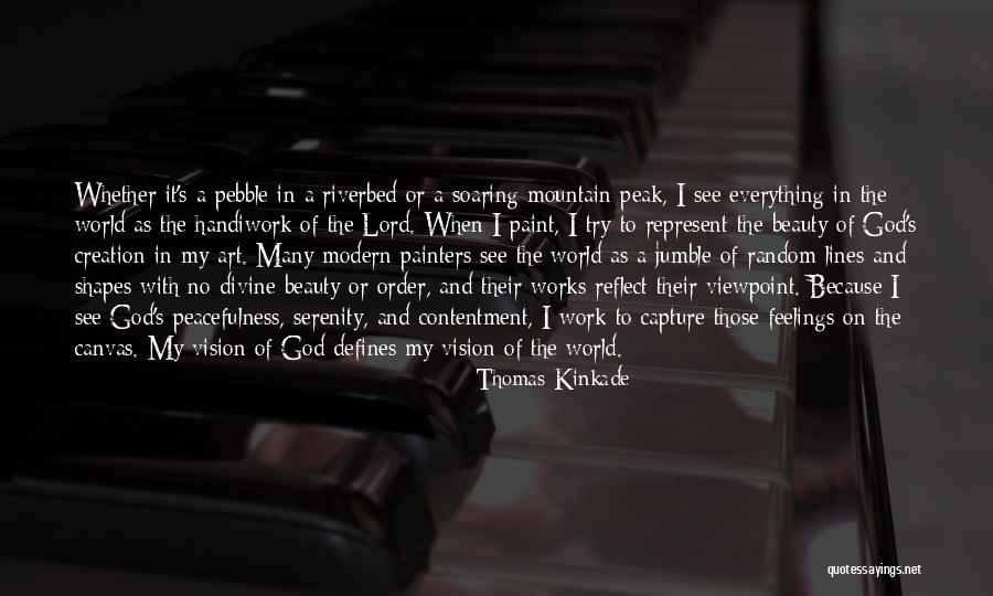 Random Beauty Quotes By Thomas Kinkade Random Beauty Quotes By Thomas Kinkade