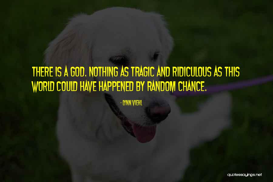 Random Chance Quotes By Lynn Viehl Random Chance Quotes By Lynn Viehl