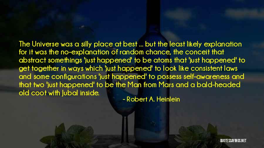 Random Chance Quotes By Robert A. Heinlein Random Chance Quotes By Robert A. Heinlein